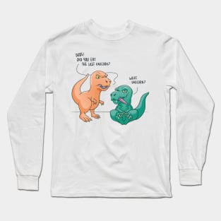 Funny T Rex Dinosaur Did You Eat The Last Unicorn Long Sleeve T-Shirt